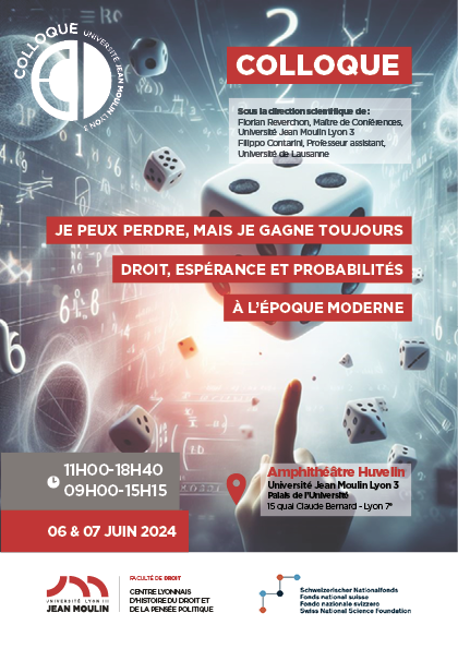 Colloque Je peux perdre mais je gagne toujours. Droit, espérance et probabilités à l'époque moderne