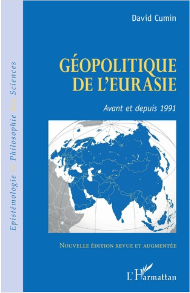 Livre, GÉOPOLITIQUE DE L'EURASIE Avant et depuis 1991 Nouvelle édition revue et augmentée