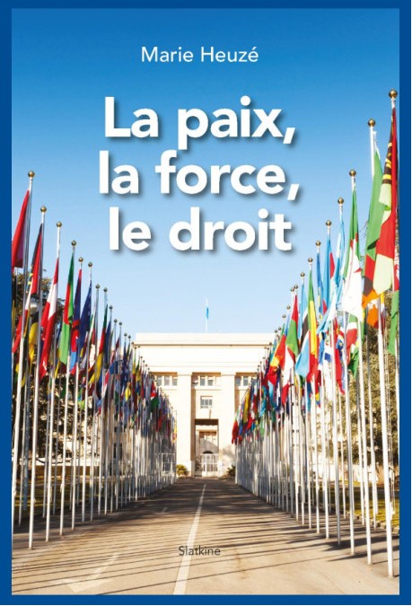 La paix la force le droit