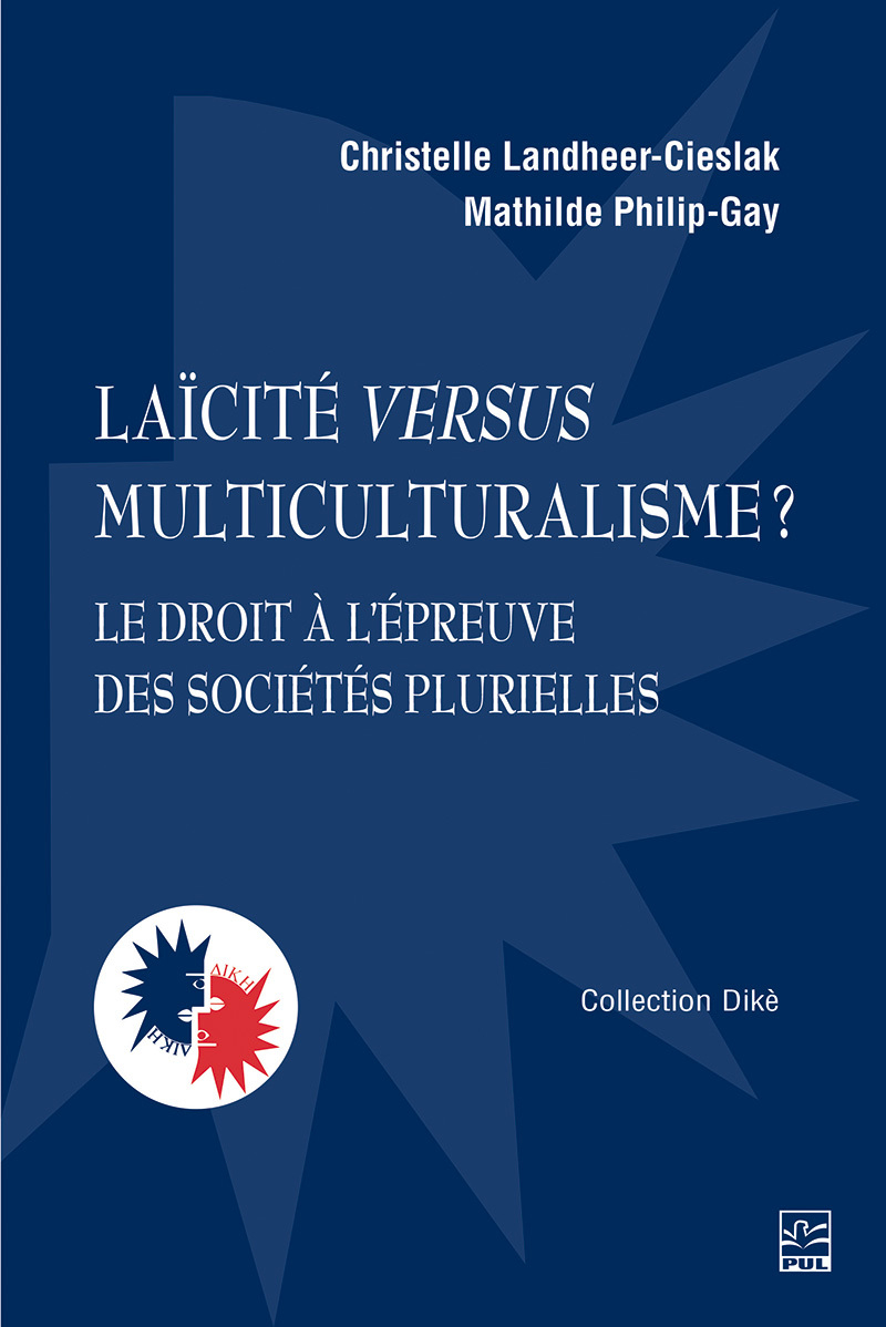 Laïcité versus multiculturalisme- Le droit à l’épreuve des sociétés plurielles