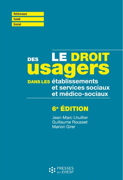 Le droit des usagers dans les établissements et services sociaux et médico-sociaux