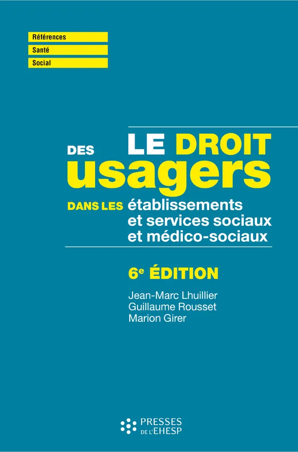 Le droit des usagers dans les établissements et services sociaux et médico-sociaux