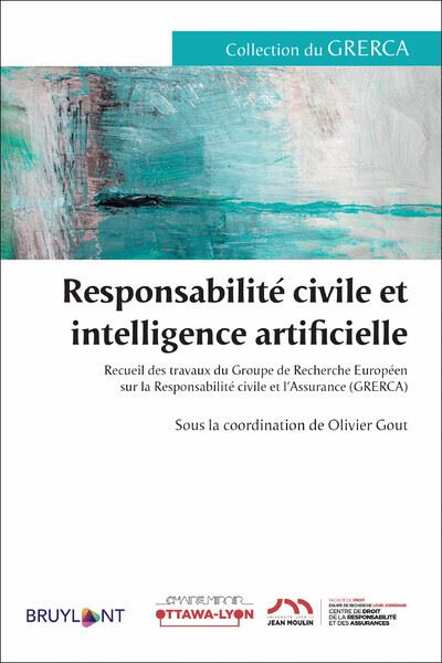 Responsabilite-civile-et-intelligence-artificielle-Recueil-des-travaux-du-Groupe-de-Recherche-Euro